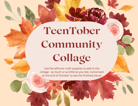 Flyer for TeenTober Community Collage